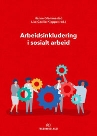 Arbeidsinkludering i sosialt arbeid