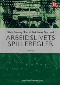 Bokomslag for Arbeidslivets spilleregler, en jusbok utgitt av Universitetsforlaget, med tittel og design på forsiden