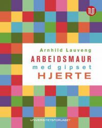 Arbeidsmaur med gipset hjerte, psykologiillustrasjon fra Universitetsforlaget, viser en arbeidende maur med et gipset hjerte.