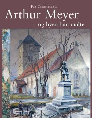 Arthur Meyer - og byen han malte