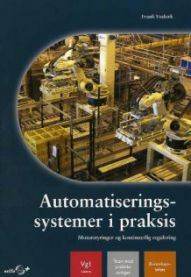 Automatiseringssystemer i praksis: teori, oppgaver, praktiske øvinger