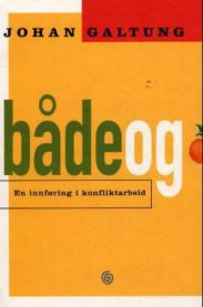 Både og: en innføring i konfliktarbeid