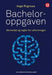 Bacheloroppgaven : skriveråd og regler for utformingen