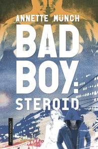 Badboy: steroid