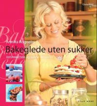 Bakeglede uten sukker: velsmakende og sunne desserter