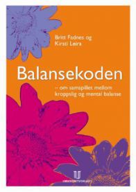 Balansekoden: om samspillet mellom kroppslig og mental balanse