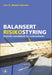 Balansert risikostyring: praktisk metodebok for virksomheter