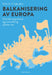 Balkanisering av Europa