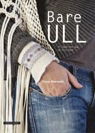 Bare ull: 75 ideer for deg og ditt hjem