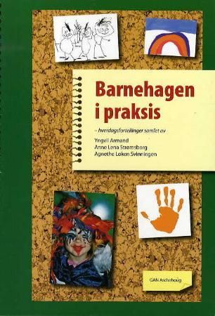 Barnehagen i praksis