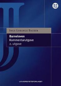 Barneloven kommentarutgave av Universitetsforlaget med lovtekst fra 8. april 1981 om barn og foreldre, juridisk bok.