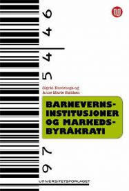 Barnevernsinstitusjoner og markedsbyråkrati