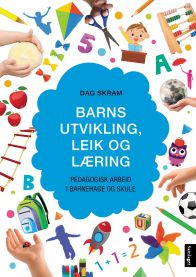 Bilde av barn som leker og lærer i barnehage og skole, illustrerer pedagogisk arbeid og barns utvikling i Samlaget-bok.