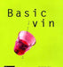 Basic vin: en bok til å bli tørst av!