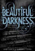 Beautiful darkness