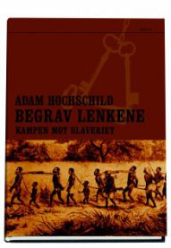 Begrav lenkene: kampen mot slaveriet