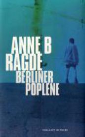 Berlinerpoplene: roman