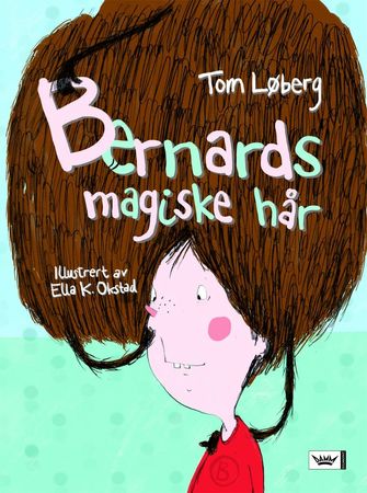 Bernards magiske hår