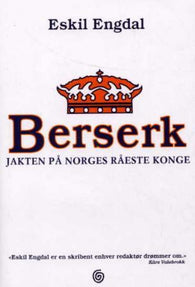 Berserk: jakten på Norges råeste konge