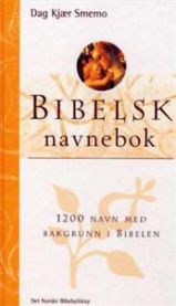 Bibelsk navnebok: 1200 navn med bakgrunn i bibelen