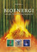 Bioenergi: miljø, teknikk og marked