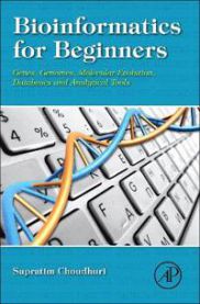 Bioinformatics for Beginners: Genes, Genomes, Molecular Evolution, Databases …