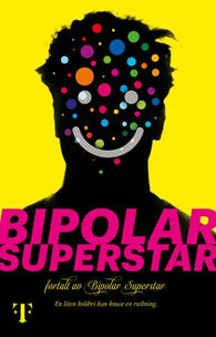 Bipolar Superstar