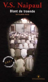 Blant de troende: en islamsk reise