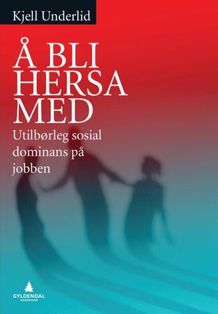 Å bli hersa med