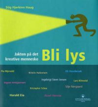 Bokcover for "Bli lys: jakten på det kreative menneske" av Gyldendal, innbundet, om personlig utvikling og kreativitet.