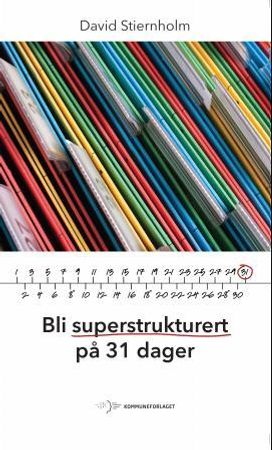 Bli superstrukturert på 31 dager