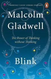 Blink: The Power of Thinking Without Thinking