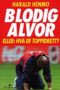 Blodig alvor