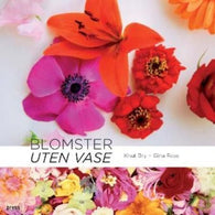 Blomster uten vase