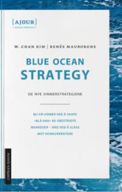 Blue ocean strategy: de nye vinnerstrategiene