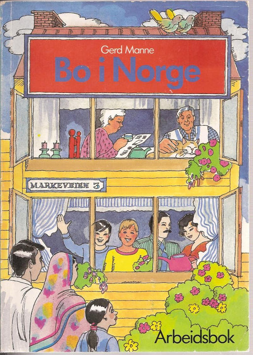 Bo i Norge: norsk for utlendinger, mellomnivå : arbeidsbok - Bokia.no