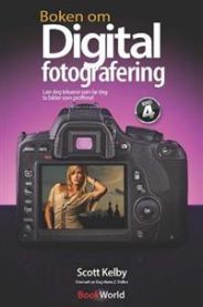 Boken om digital fotografering lær deg triksene som lar deg ta bilder som pr…