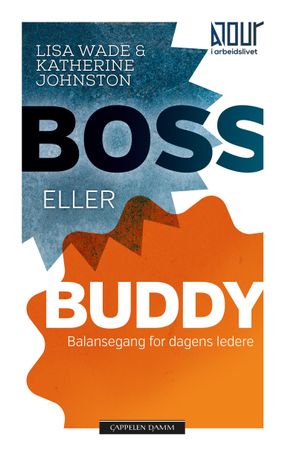 Boss eller buddy : balansegang for dagens ledere