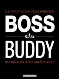 Boss eller buddy: balansegang for dagens ledere