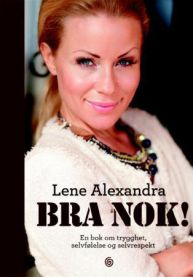 Bra nok!: en bok om trygghet, selvfølelse og selvrespekt