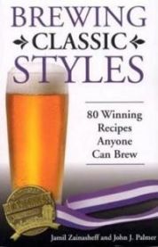 Brewing Classic Styles: 80 Winning Recipes Anyone Can Brew