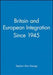 Britain and European Integration Since 1945