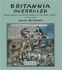 Bokomslag for "Britannia Overruled" av Pearson, historiebok om britisk politikk og verdensmakt i det 20. århundre.