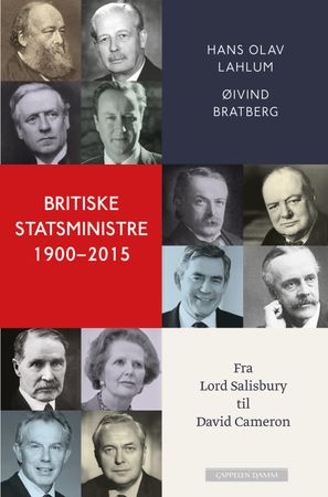 Britiske statsministre 1900-2015: fra Lord Salisbury til David Cameron