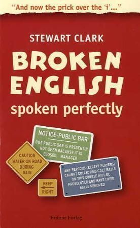 Broken English spoken perfectly