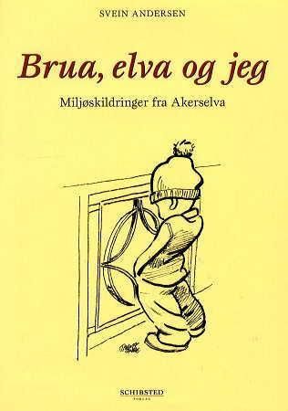 Brua, elva og jeg