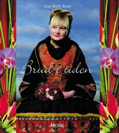 Bokomslag for "Brud i tiden" innbundet utgave, en kultur- og kunstbok utgitt av BlinkeForlag AS.
