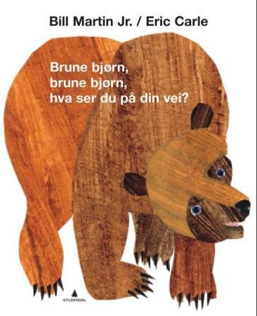 Brune bjørn, brune bjørn, hva ser du på din vei?