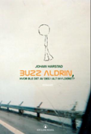Buzz Aldrin, hvor ble det av deg i alt mylderet?: roman