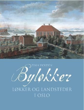 Byløkker i Oslo: løkker på bymarken